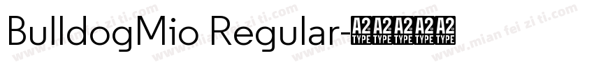 BulldogMio Regular字体转换